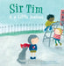 Sir Tim Is a Little Jealous by Judith Koppens, Eline Van Lindenhuizen