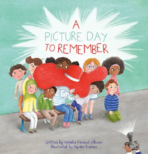 A Picture Day to Remember by Natalia Paruzel-Gibson