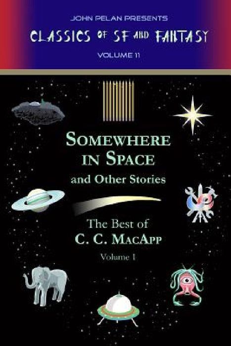 Somewhere in Space and Other Stories by John Pelan