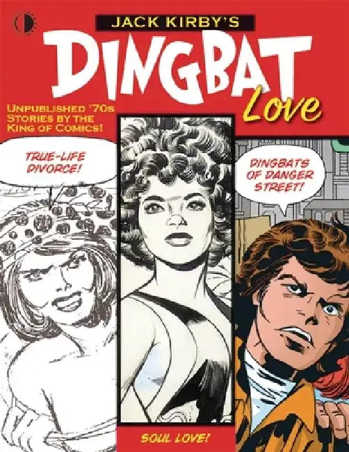 Jack Kirby's Dingbat Love by John Morrow