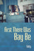 First There Was Bay Be by Fatty