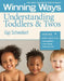 Understanding Toddlers & Twos [3-Pack]: Winning Ways for Early Childhood Professionals by Gigi Schweikert