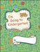 I'm Going to Kindergarten! by Angèle Sancho Passe