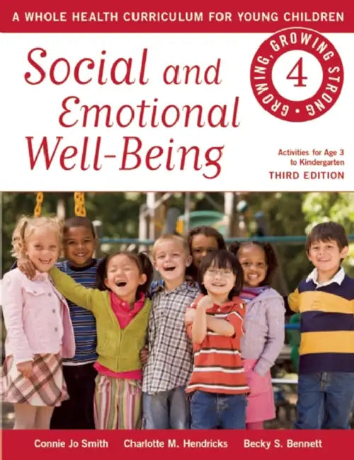 Social and Emotional Well-Being by Connie Jo Smith, Charlotte M. Hendricks, Becky S. Bennett