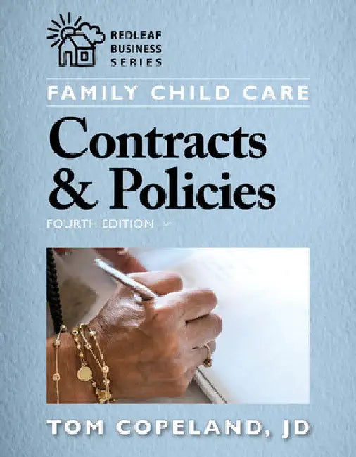 Family Child Care Contracts & Policies, Fourth Edition by Copeland, Tom