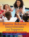Positive Behavior Interventions and Supports for Preschool and Kindergarten by Marla J. Lohmann