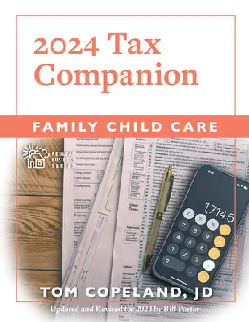 Family Child Care 2024 Tax Companion by Tom Copeland