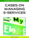 Cases on Managing E-Services by Ada Scupola
