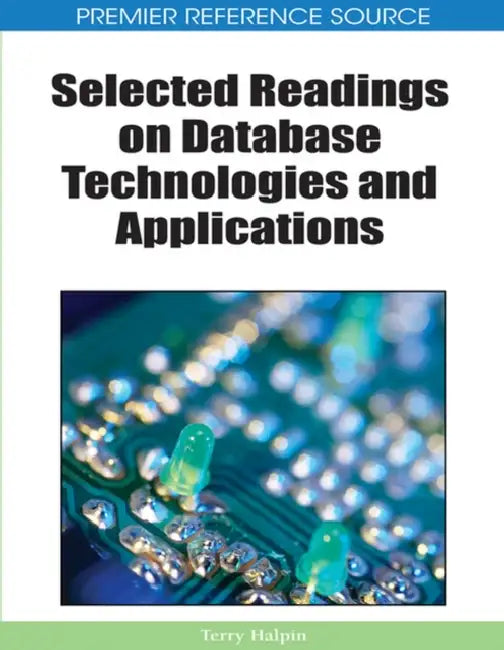 Selected Readings on Database Technologies and Applications by Terry Halpin