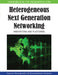 Handbook of Research on Heterogeneous Next Generation Networking: Innovations and Platforms by Stavros Kotsopoulos, Konstantinos Ioannou