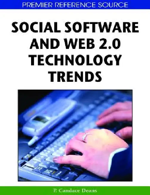 Social Software and Web 2.0 Technology Trends by P. Candace Deans