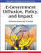 E-Government Diffusion, Policy, and Impact: Advanced Issues and Practices by D. B. a. Mehdi Khosrow-Pour