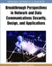 Breakthrough Perspectives in Network and Data Communications Security, Design and Applications by Indranil Bose