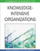 Handbook of Research on Knowledge-Intensive Organizations by Dariusz Jemielniak, Jerzy Kociatkiewicz