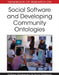 Handbook of Research on Social Software and Developing Community Ontologies by Stylianos Hatzipanagos, Steven Warburton
