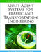 Multi-Agent Systems for Traffic and Transportation Engineering by Ana Bazzan, Franziska Klügl