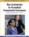 Mass Customization for Personalized Communication Environments: Integrating Human Factors by Constantinos Mourlas, Panagiotis Germanakos