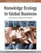 Knowledge Ecology in Global Business: Managing Intellectual Capital by Miltiadis D. Lytras, Patricia Ordóñez de Pablos