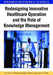 Redesigning Innovative Healthcare Operation and the Role of Knowledge Management by Murako Saito, Nilmini Wickramasinghe, Masako Fuji