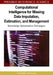 Computational Intelligence for Missing Data Imputation, Estimation, and Management: Knowledge Optimization Techniques by Tshilidzi Marwala