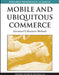 Mobile and Ubiquitous Commerce: Advanced E-Business Methods by Milena M. Head, Eldon Y. Li