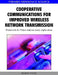 Cooperative Communications for Improved Wireless Network Transmission: Framework for Virtual Antenna Array Applications by Murat Uysal
