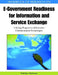 Handbook of Research on E-Government Readiness for Information and Service Exchange: Utilizing Progressive Information Communication Technologies by Hakikur Rahman