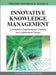 Innovative Knowledge Management: Concepts for Organizational Creativity and Collaborative Design by Alan Eardley, Lorna Uden