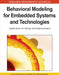 Behavioral Modeling for Embedded Systems and Technologies: Applications for Design and Implementation by Luís Gomes, João M. Fernandes