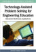 Technology-Assisted Problem Solving for Engineering Education: Interactive Multimedia Applications by Manjit Singh Sidhu