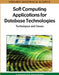 Soft Computing Applications for Database Technologies: Techniques and Issues by K. Anbumani, R. Nedunchezhian