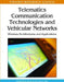 Telematics Communication Technologies and Vehicular Networks: Wireless Architectures and Applications by Chung-Ming Huang, Yuh-Shyan Chen