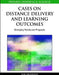 Cases on Distance Delivery and Learning Outcomes: Emerging Trends and Programs by Deb Gearhart