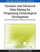 Dynamic and Advanced Data Mining for Progressing Technological Development: Innovations and Systemic Approaches by A. B. M. Shawkat Ali, Yang Xiang