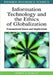Information Technology and Ethics of Globalization: Transnational Issues and Implications by Robert a. Schultz