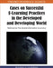 Cases on Successful E-Learning Practices in the Developed and Developing World: Methods for the Global Information Economy by Bolanle A. Olaniran