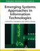 Emerging Systems Approaches in Information Technologies: Concepts, Theories, and Applications by David Paradice