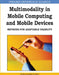 Multimodality in Mobile Computing and Mobile Devices: Methods for Adaptable Usability by Stan Kurkovsky