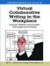 Virtual Collaborative Writing in the Workplace: Computer-Mediated Communication Technologies and Processes by Beth L. Hewett, Charlotte Robidoux
