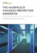 Workplace Violence Prevention Handbook by Don Philpott, Don Grimme