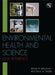 Environmental Health and Science Desk Reference by Frank R. Spellman, Revonna M. Bieber