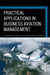 Practical Applications in Business Aviation Management by James R. Cannon, Franklin D. Richey