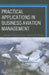 Practical Applications in Business Aviation Management by James R. Cannon, Franklin D. Richey