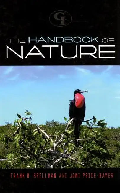 Handbook of Nature by Frank R. Spellman, Joan Price-Bayer