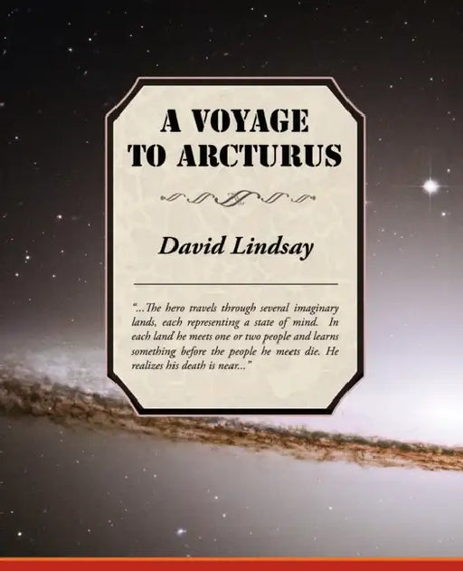 A Voyage to Arcturus by David Lindsay