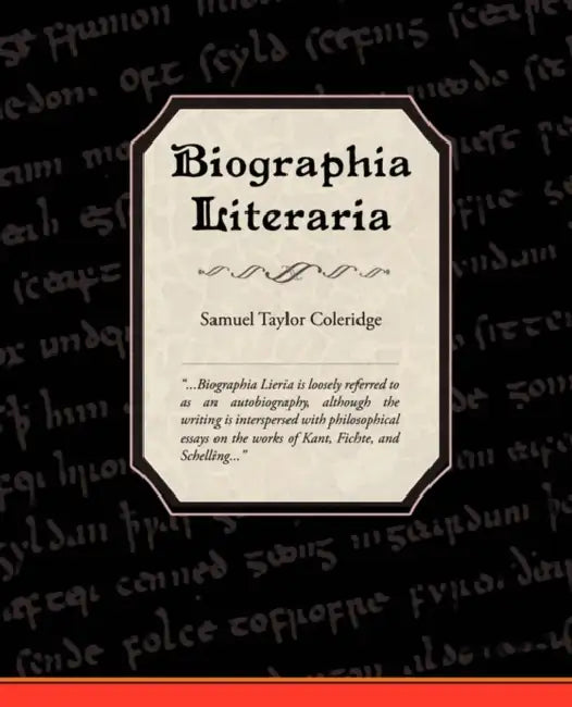 Biographia Literaria by Samuel Taylor Coleridge