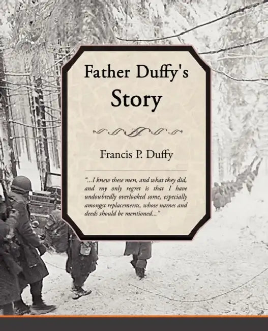 Father Duffy's Story by Francis P. Duffy