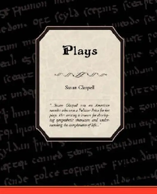 Plays by Susan Glaspell