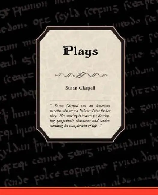 Plays by Susan Glaspell