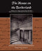The House on the Borderland by William Hope Hodgson